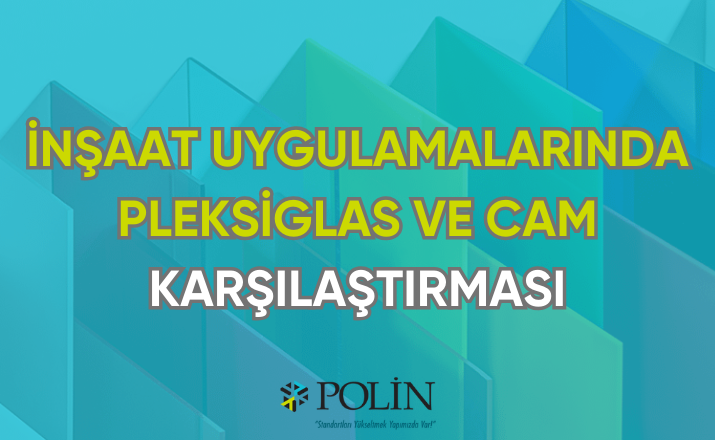 inşaatlarda pleksi ve cam kullanımı