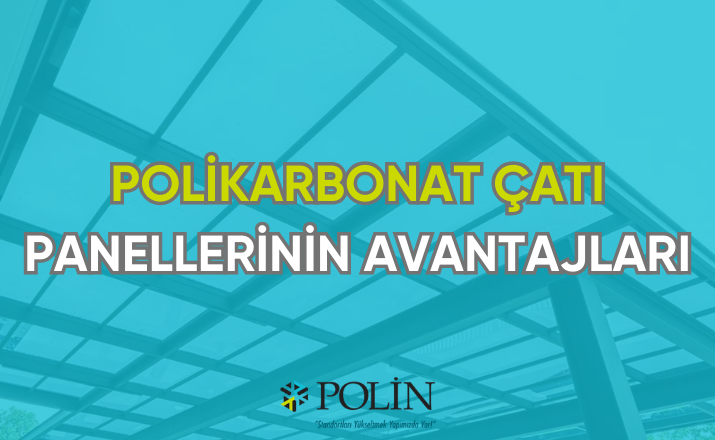 polikarbonat çatı panellerin avantajları