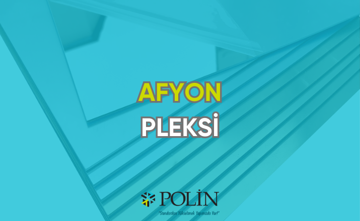 Afyon pleksi fiyatları